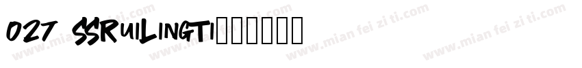 027 SSRuiLingTi字体转换